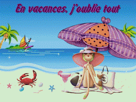 Gifs en vacances j'oublie tout